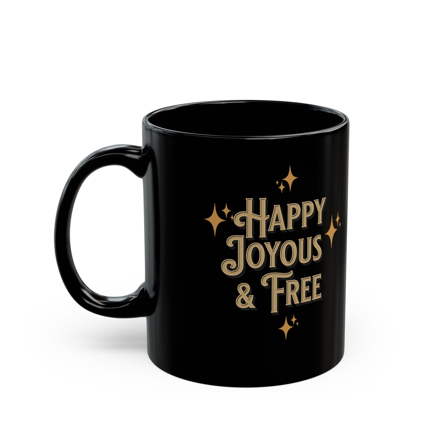 Happy Joyous & Free Black Mug (11oz)