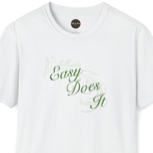 Easy Does It Unisex Softstyle T-Shirt