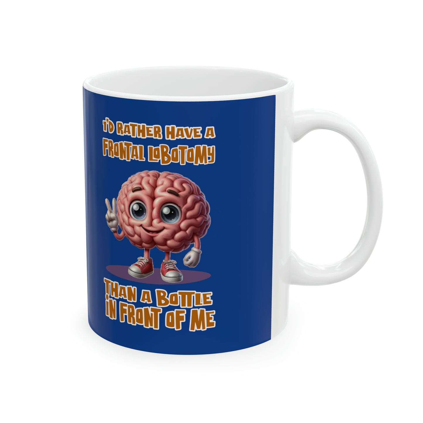 Frontal Lobotomy Ceramic Mug, 11oz