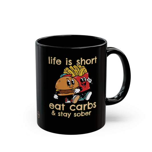 Life is Short Black Mug (11oz, 15oz)