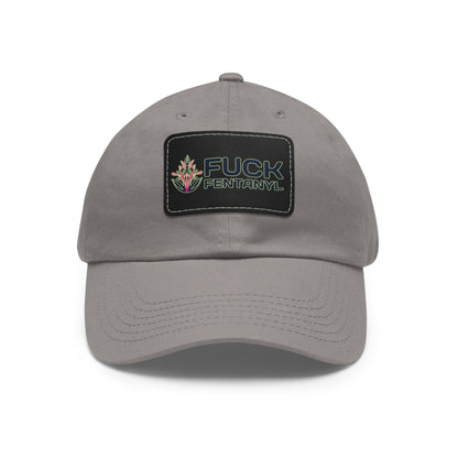 Fuck Fentanyl baseball cap with Leather Patch (Rectangle)