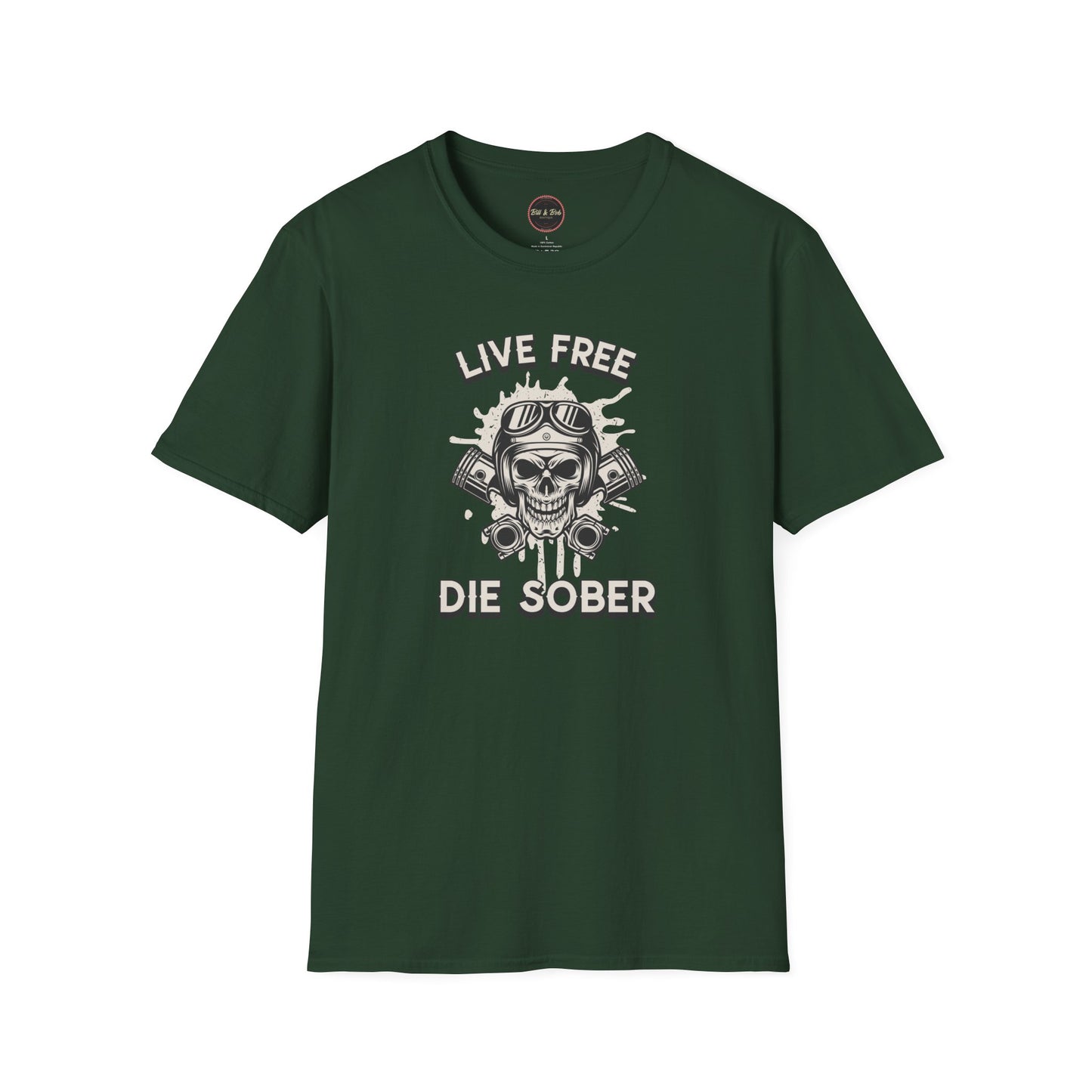 Live Free Die Sober Unisex Softstyle T-Shirt