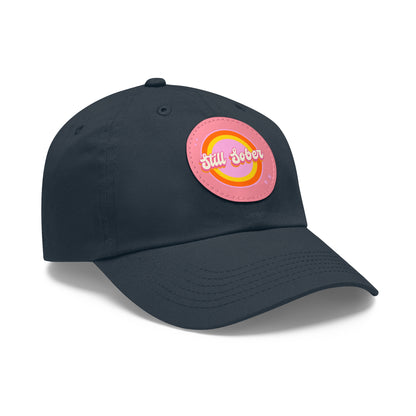 Still Sober Dad Hat with Leather Patch (Round)