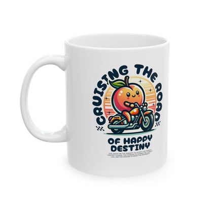 Cruising the Road of Happy Destiny Ceramic Mug, 11oz