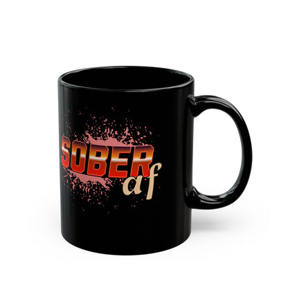 Sober AF Black Mug (11oz, 15oz)