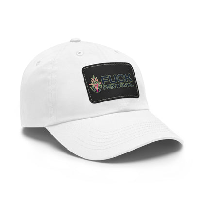 Fuck Fentanyl baseball cap with Leather Patch (Rectangle)
