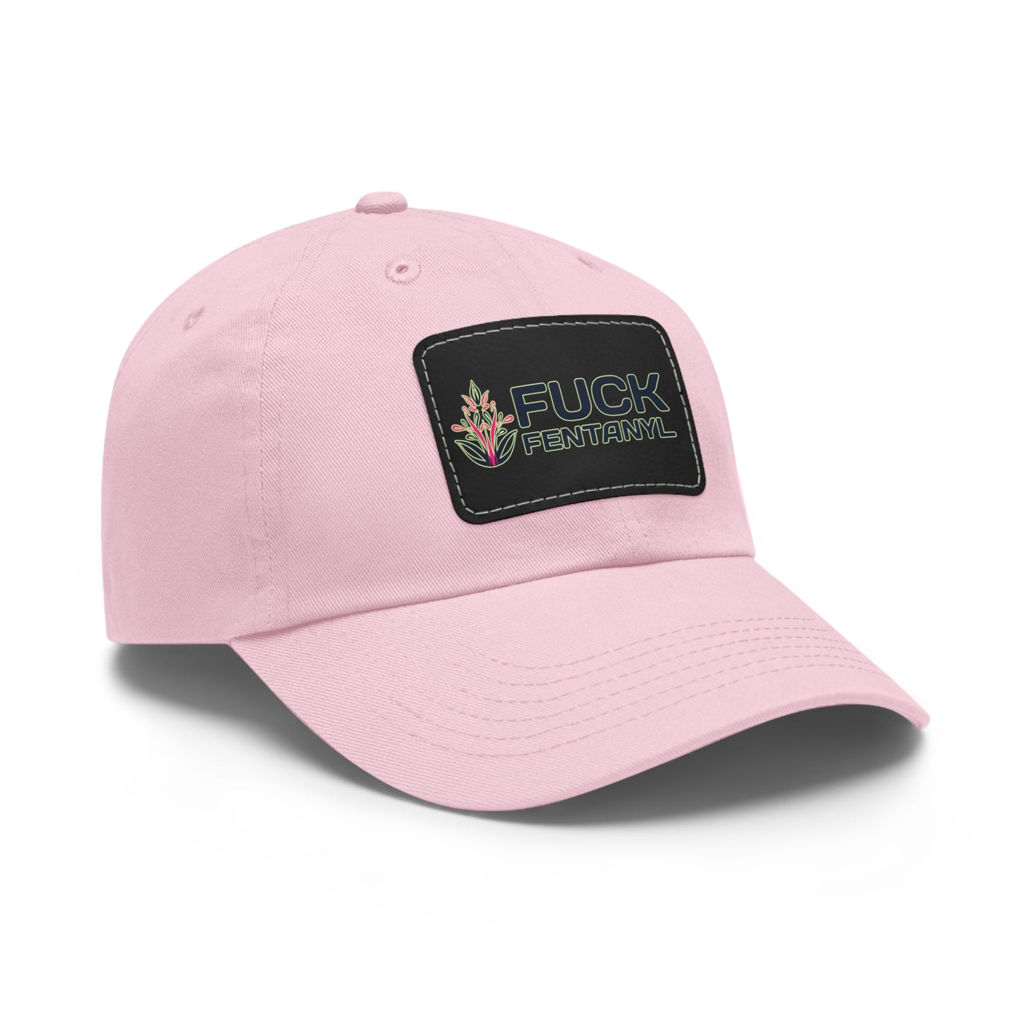 Fuck Fentanyl baseball cap with Leather Patch (Rectangle)