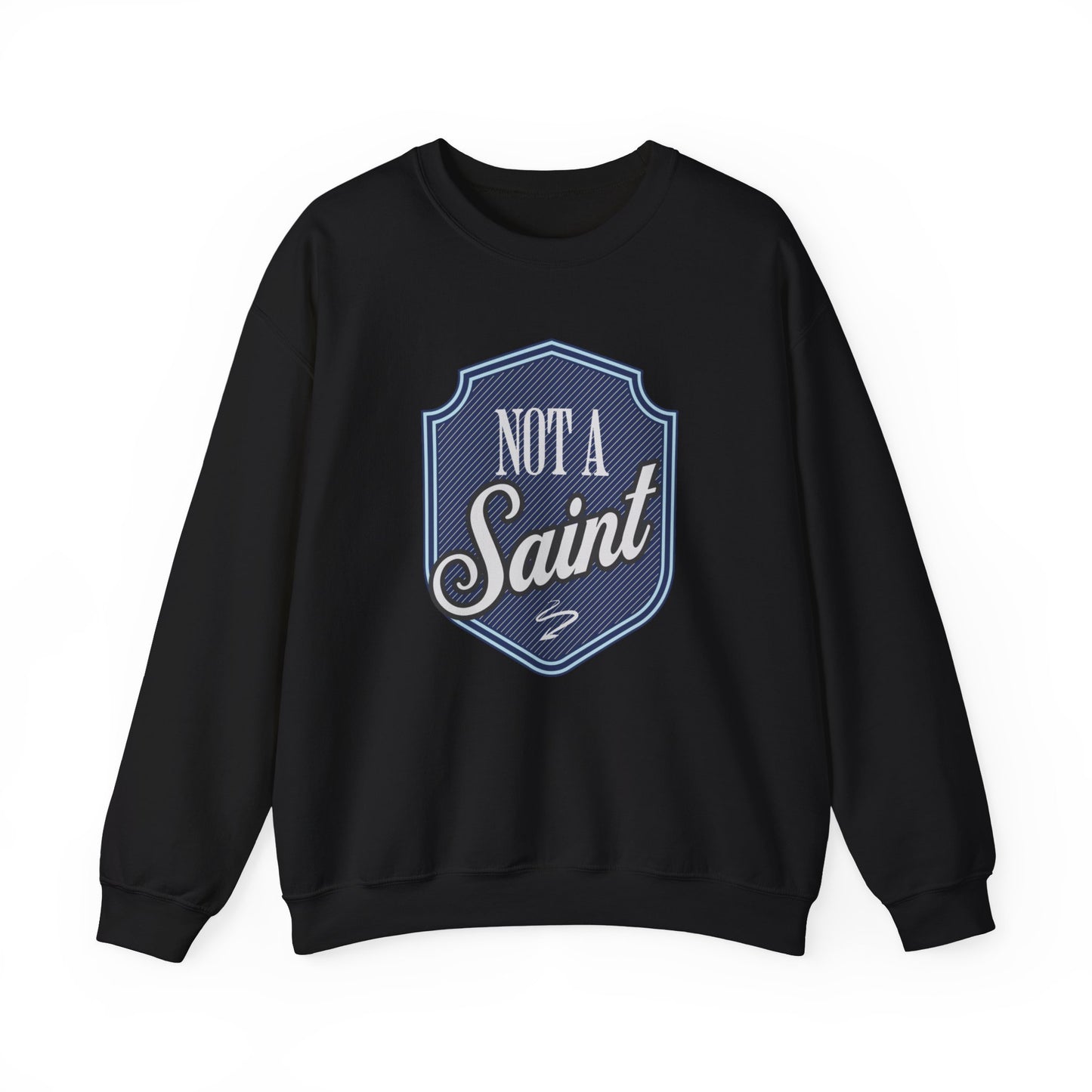 Not a Saint Unisex Heavy Blend™ Crewneck Sweatshirt