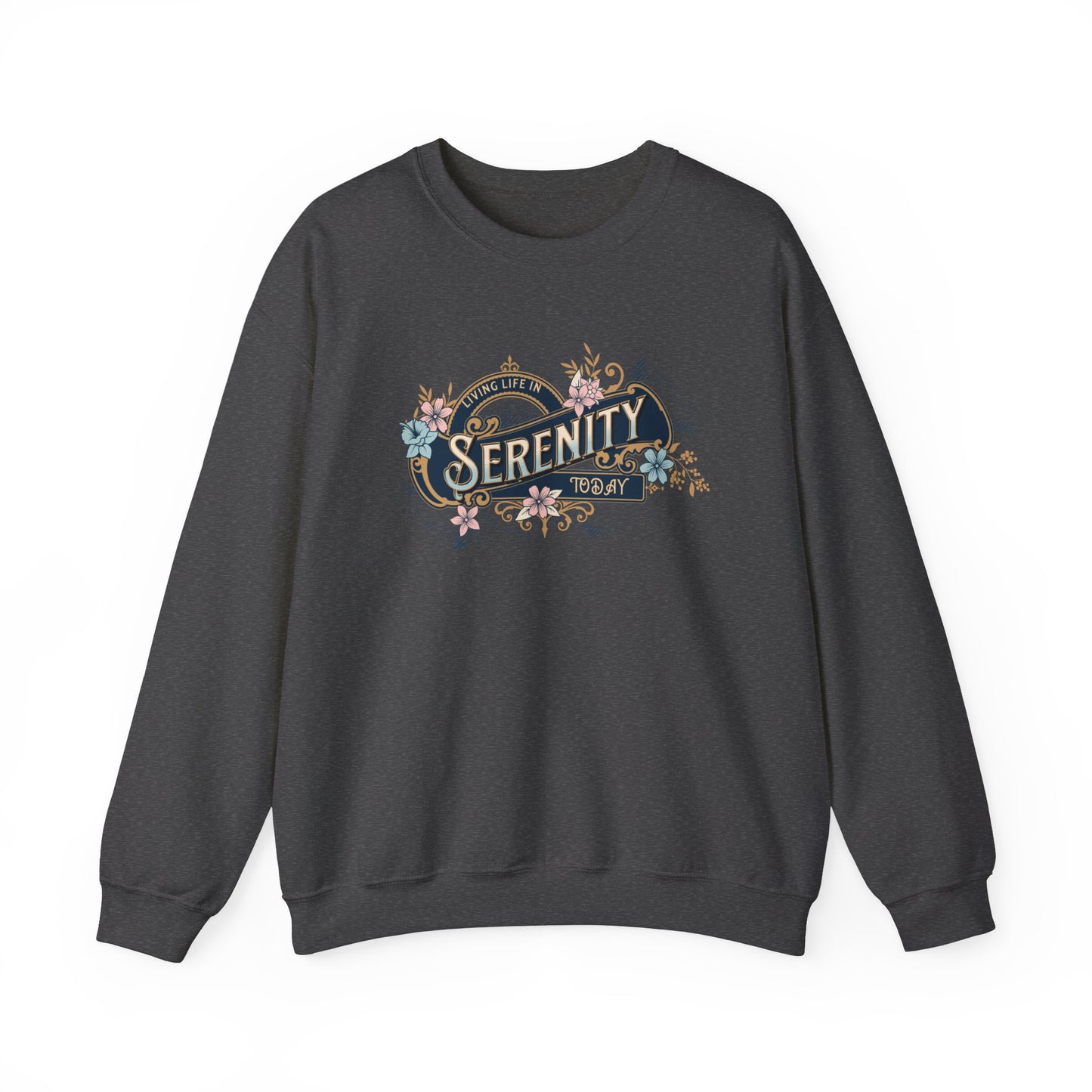 Serenity Today Unisex Heavy Blend™ Crewneck Sweatshirt