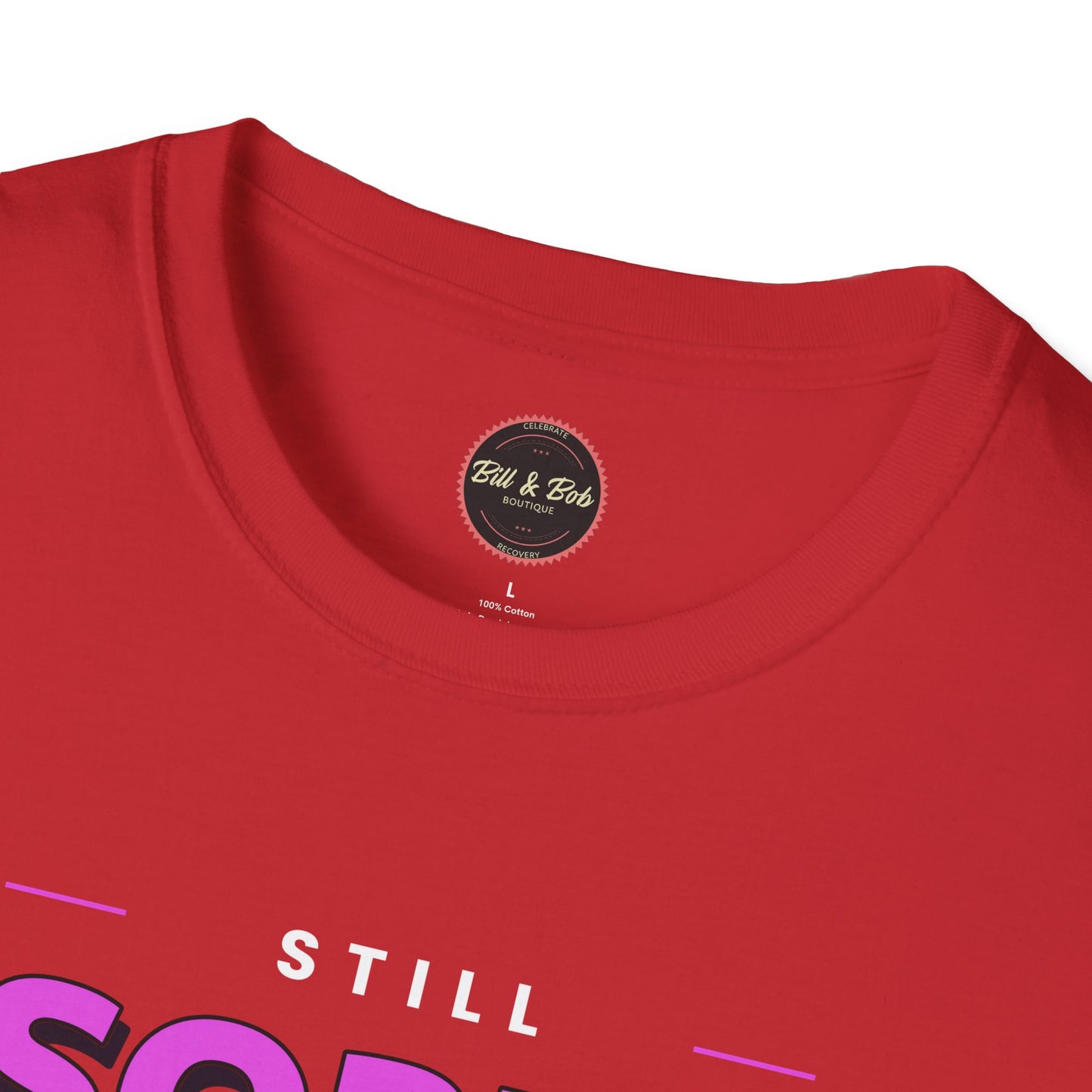 Still Sober Bitches Unisex Softstyle T-Shirt