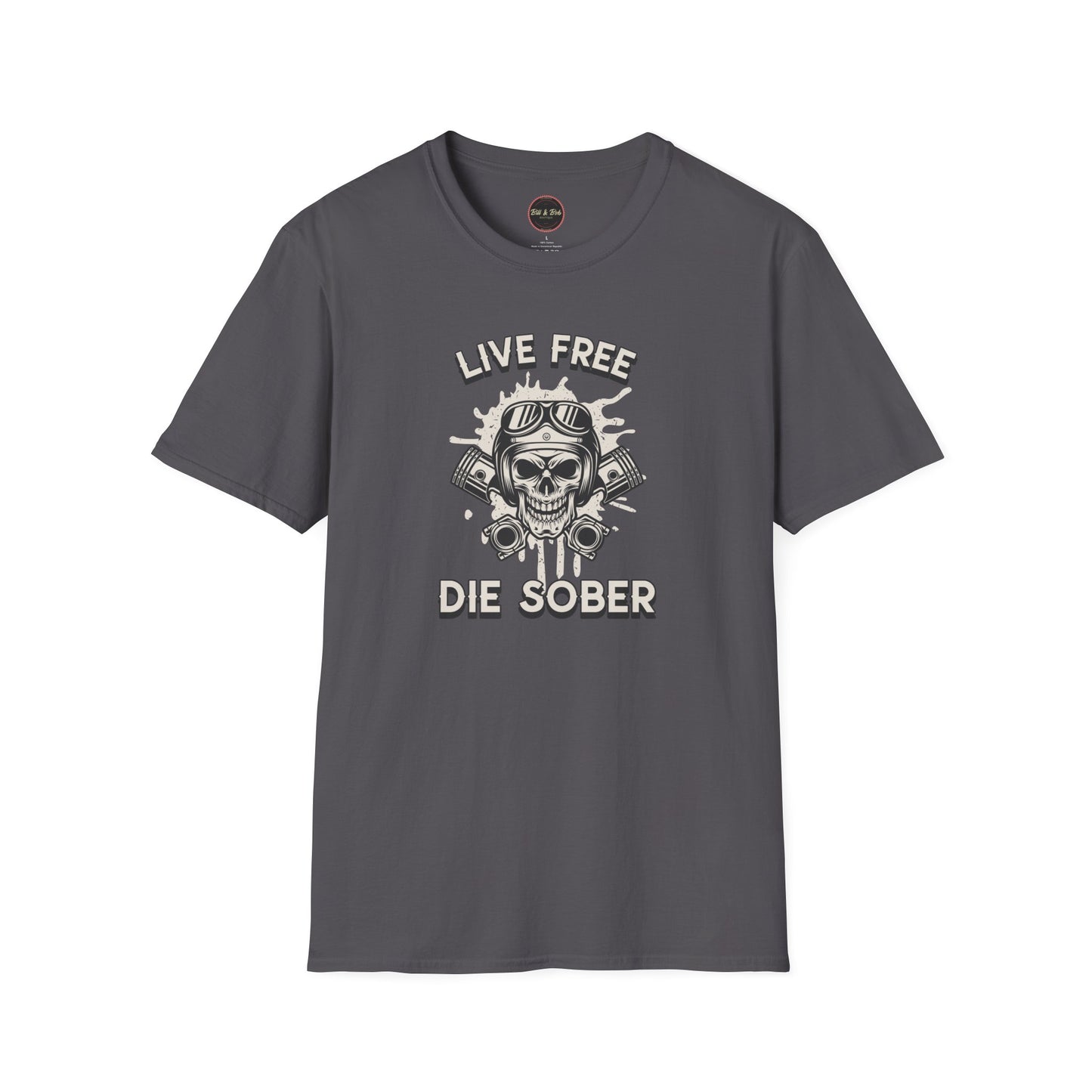 Live Free Die Sober Unisex Softstyle T-Shirt