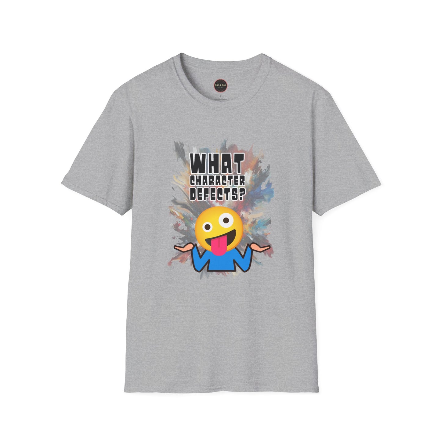 What Character Defects? Unisex Softstyle T-Shirt