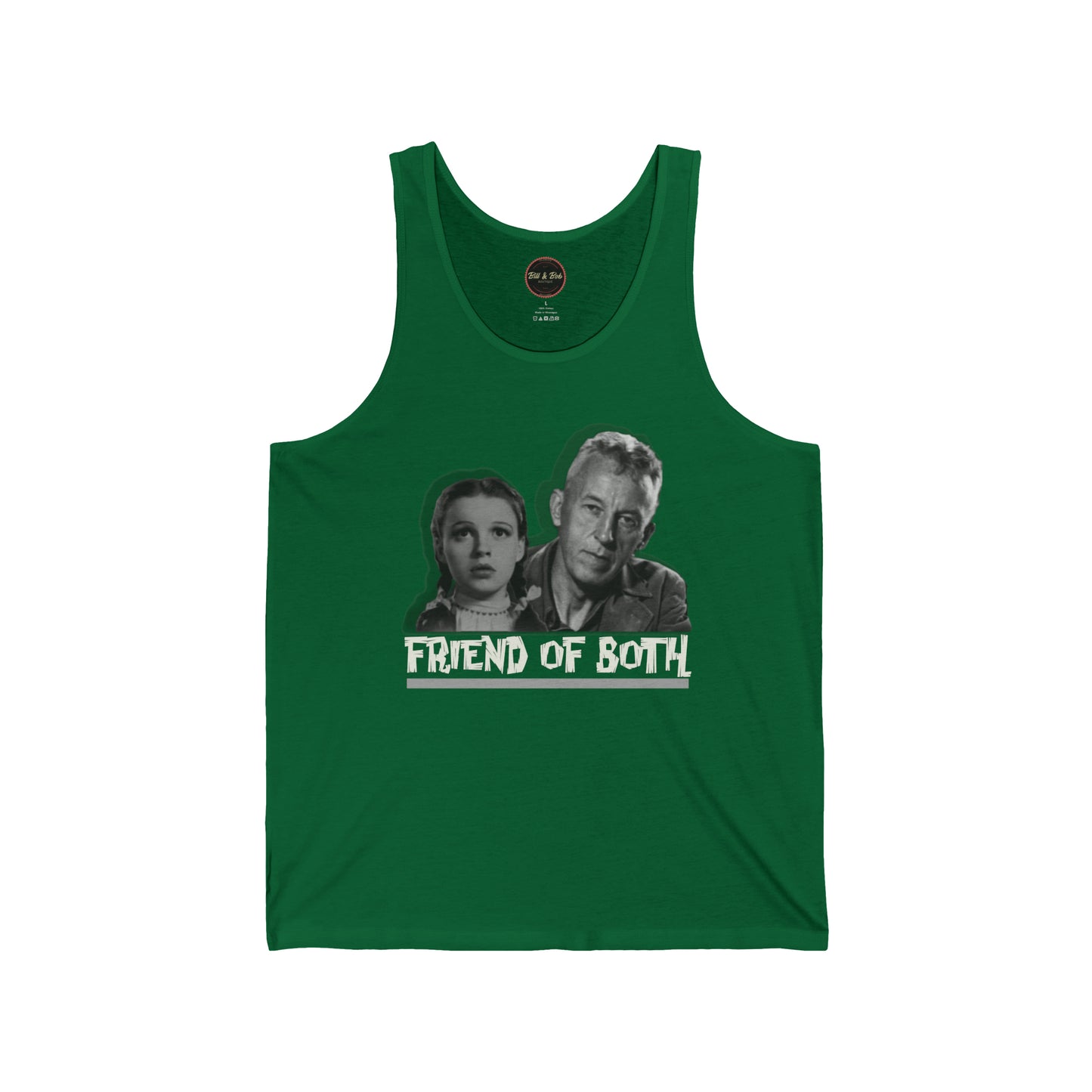 Friend of Bill and Dorothy Unisex Jersey Tank