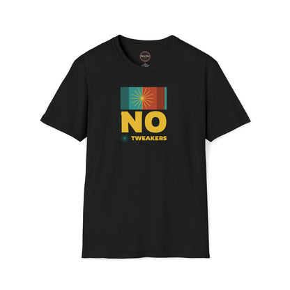 No Tweakers Unisex Softstyle T-Shirt