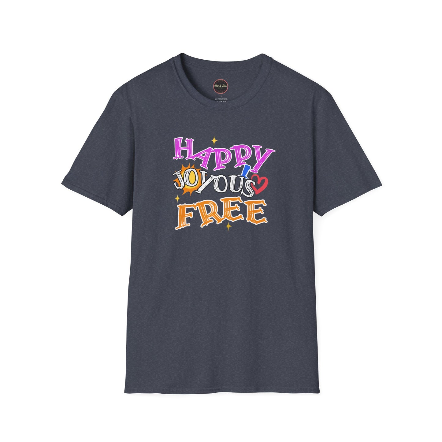 Happy Joyous Free Unisex Softstyle T-Shirt
