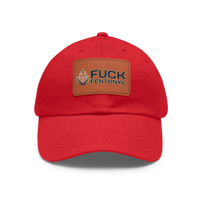 Fuck Fentanyl baseball cap with Leather Patch (Rectangle)