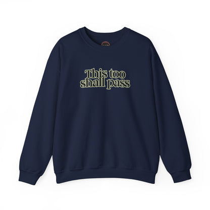 This Too Shall Pass Unisex Heavy Blend™ Crewneck Sweatshirt