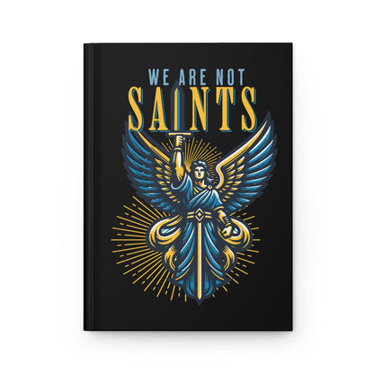 We are Not Saints Hardcover Journal Matte