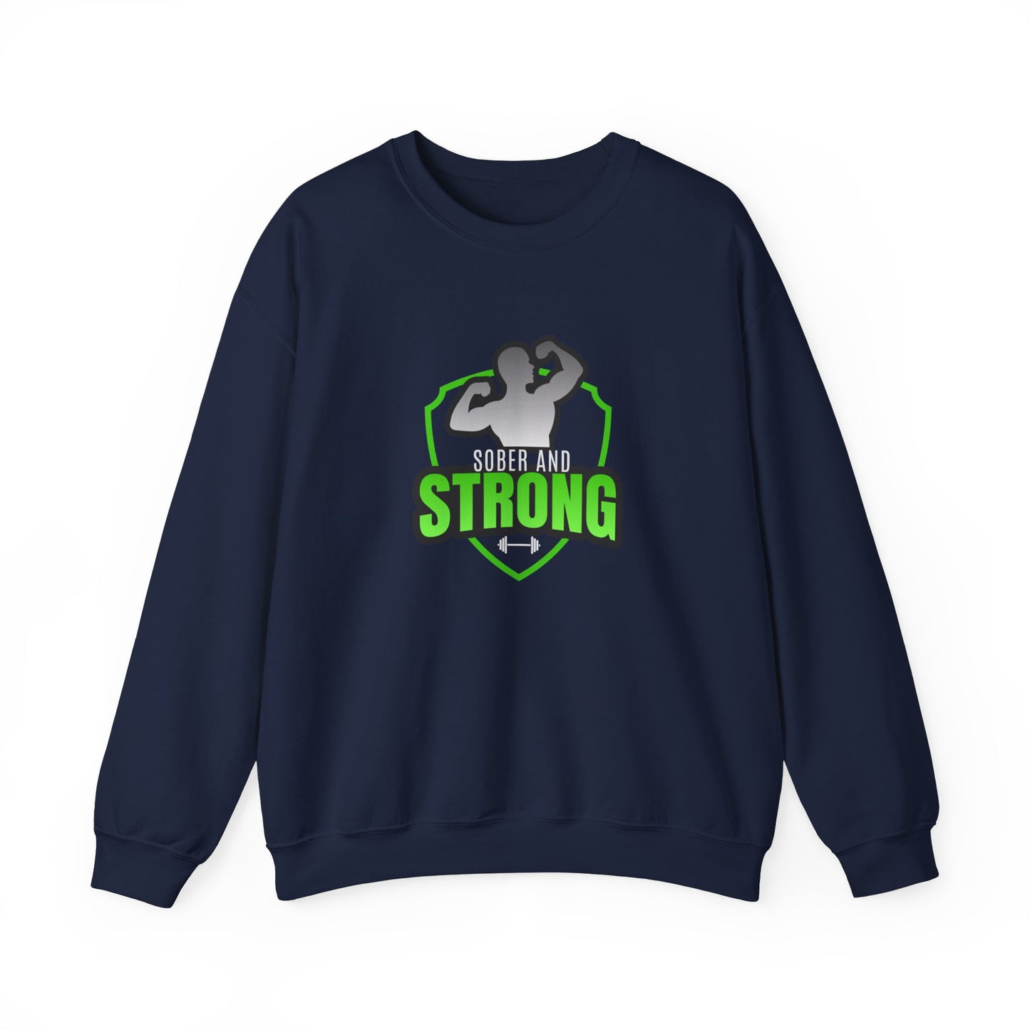 Sober and Strong Unisex Heavy Blend™ Crewneck Sweatshirt