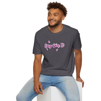 Easy Does It Unisex Softstyle T-Shirt