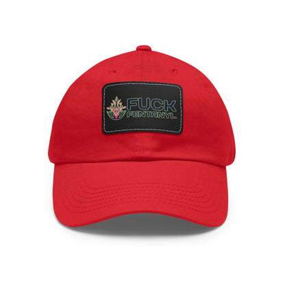 Fuck Fentanyl baseball cap with Leather Patch (Rectangle)
