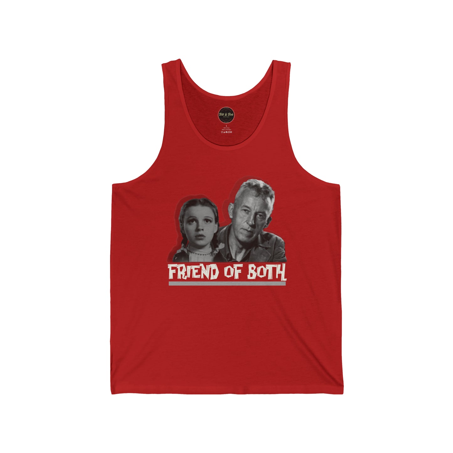 Friend of Bill and Dorothy Unisex Jersey Tank