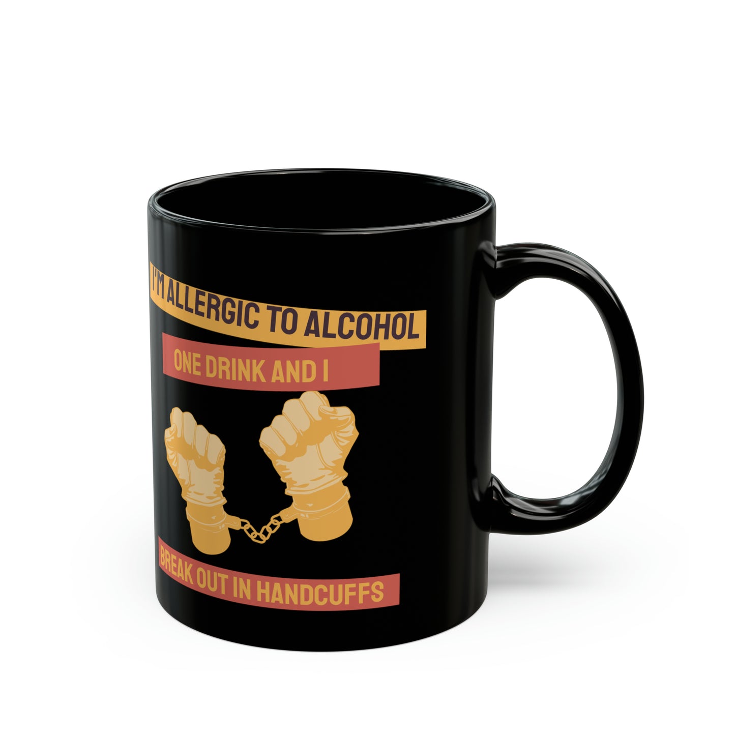 Break Out in Handcuffs Black Mug (11oz, 15oz)