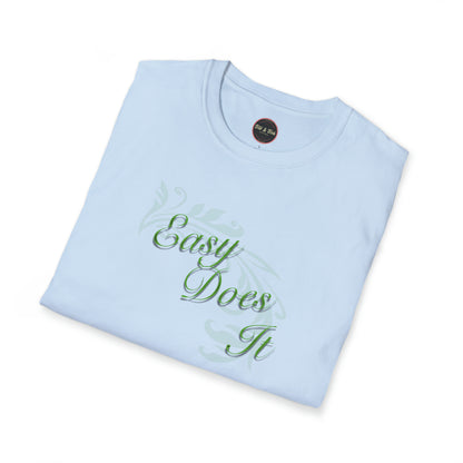 Easy Does It Unisex Softstyle T-Shirt