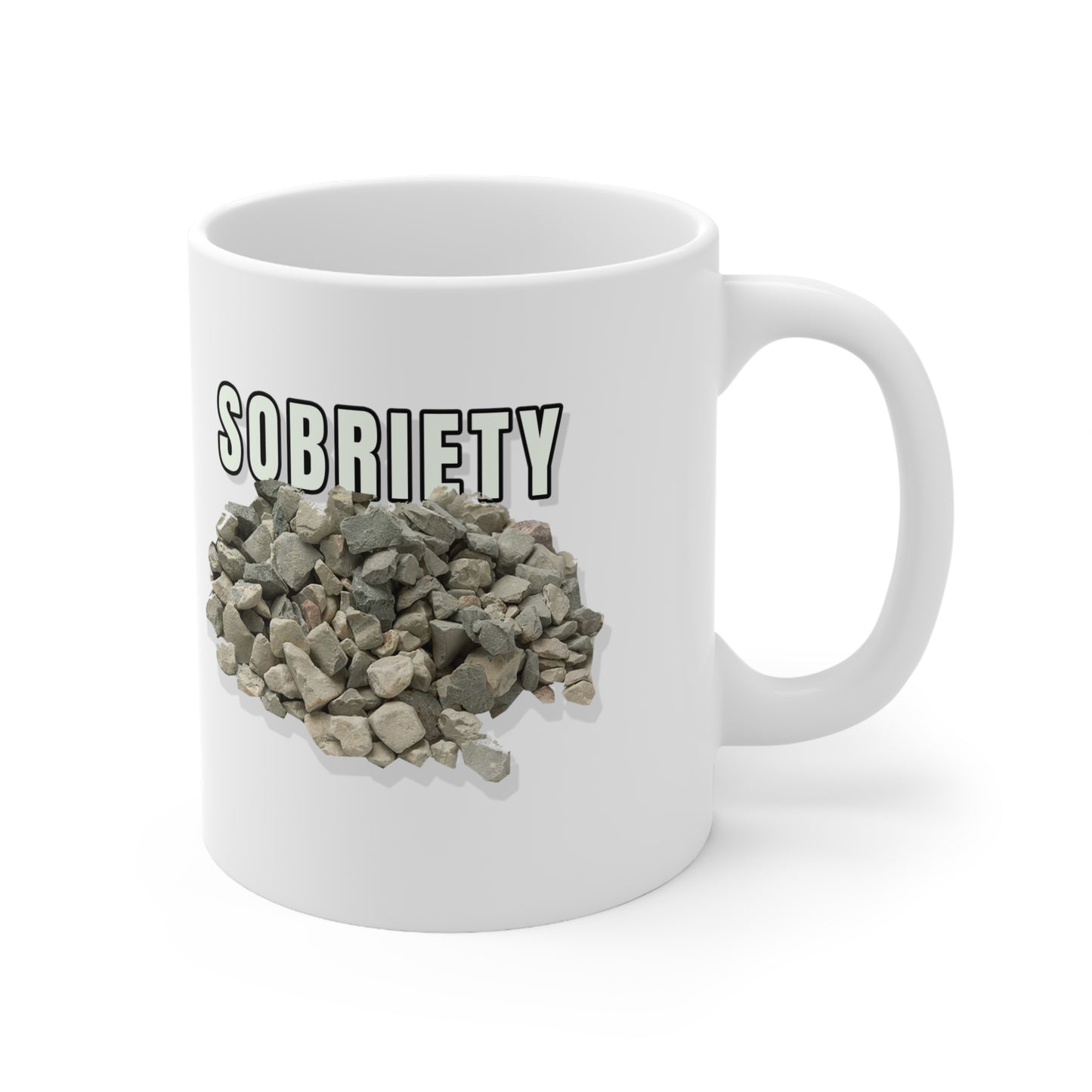 Sobriety Rocks Ceramic Mug 11oz