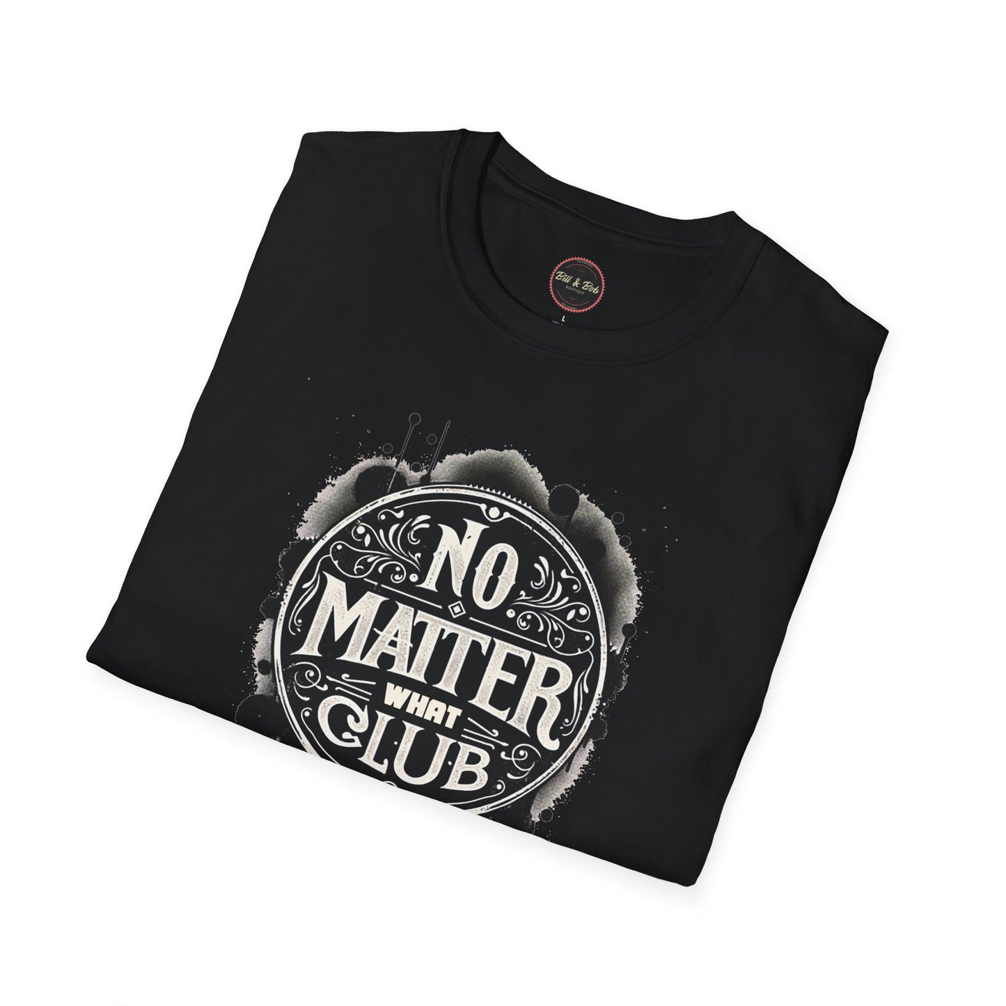 No Matter What Club Unisex Softstyle T-Shirt