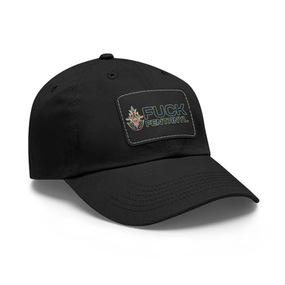 Fuck Fentanyl baseball cap with Leather Patch (Rectangle)