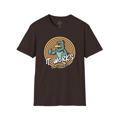 It Works Cuz I Work it Unisex Softstyle T-Shirt