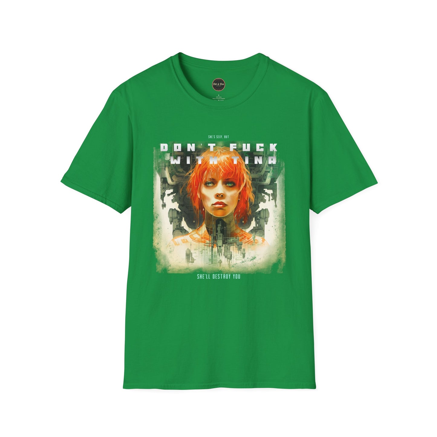 Don't F@ck with Tina Unisex Softstyle T-Shirt