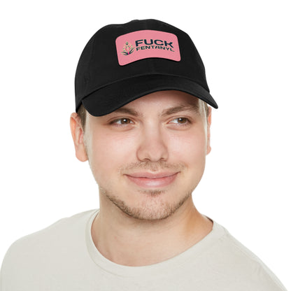 Fuck Fentanyl baseball cap with Leather Patch (Rectangle)