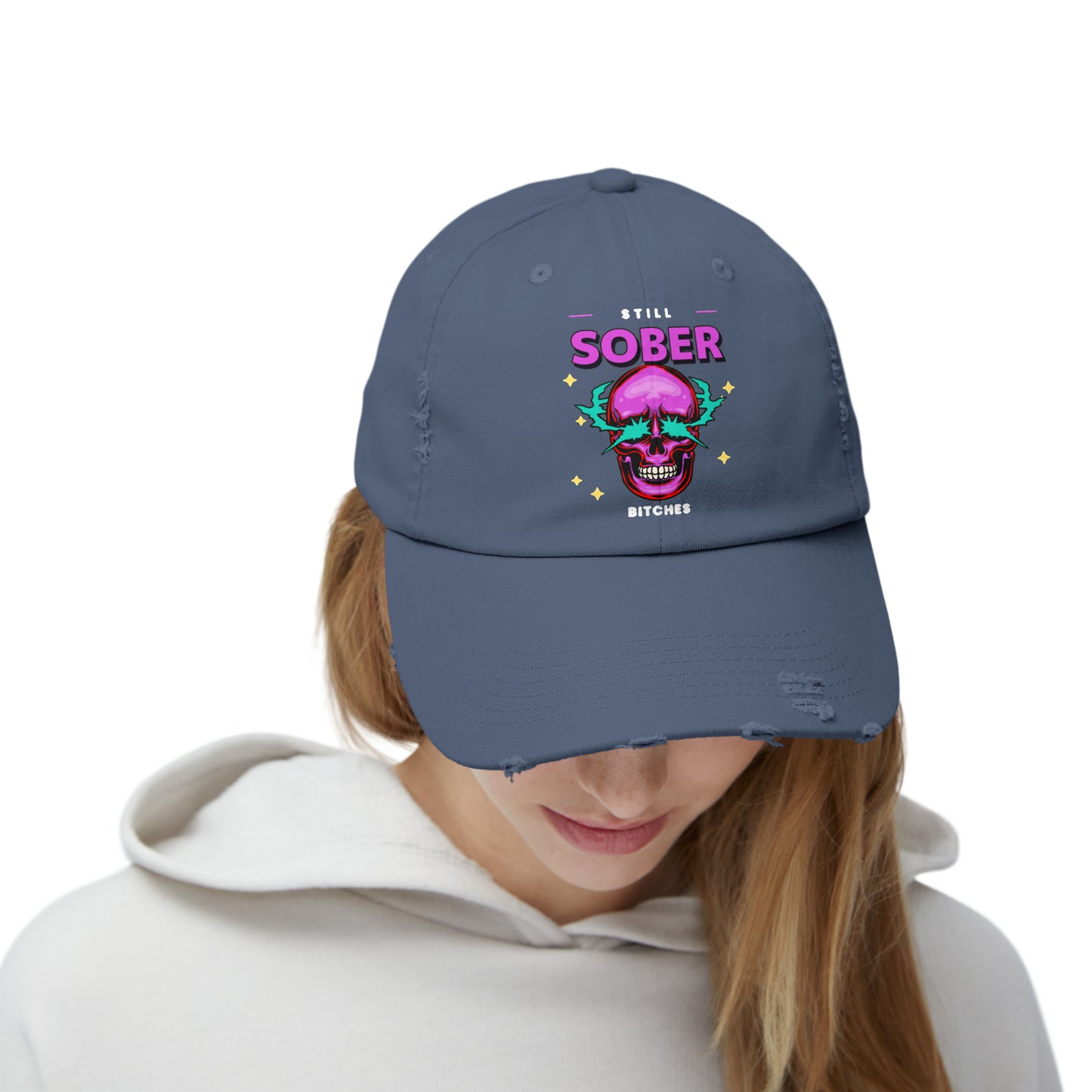 Still Sober Bitches Unisex Distressed Cap