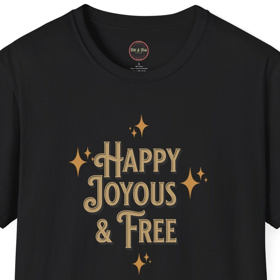 Happy Joyous & free Unisex Softstyle T-Shirt