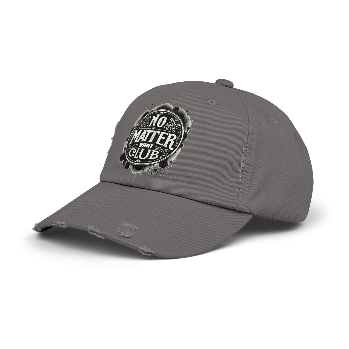 No Matter What Club Unisex Distressed Cap
