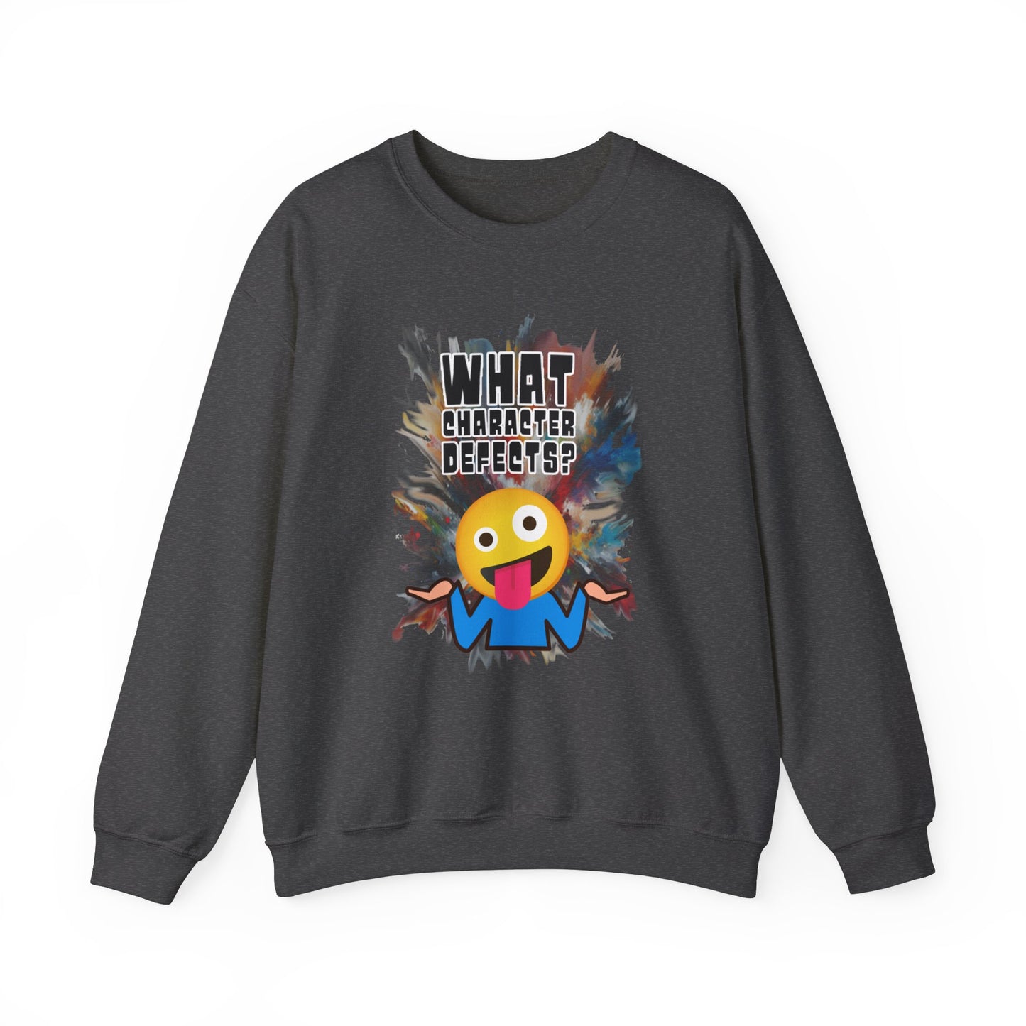 What Character Defects? Unisex Heavy Blend™ Crewneck Sweatshirt