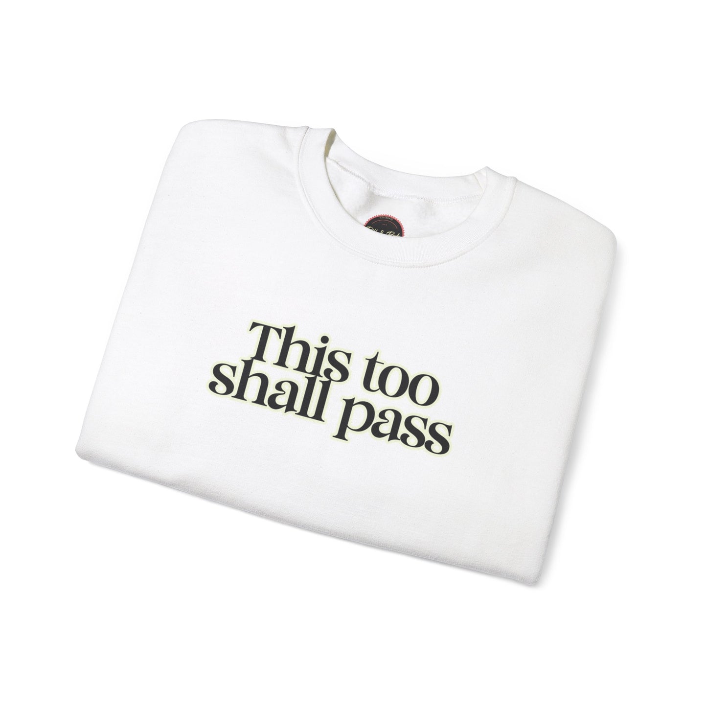 This Too Shall Pass Unisex Heavy Blend™ Crewneck Sweatshirt