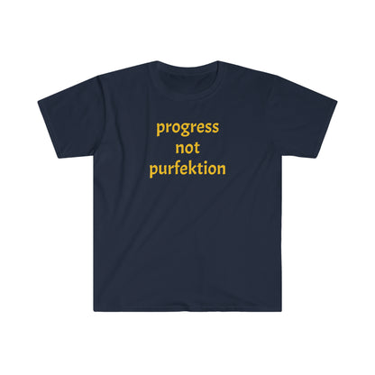 Progress Not Purfektion Unisex Softstyle T-Shirt