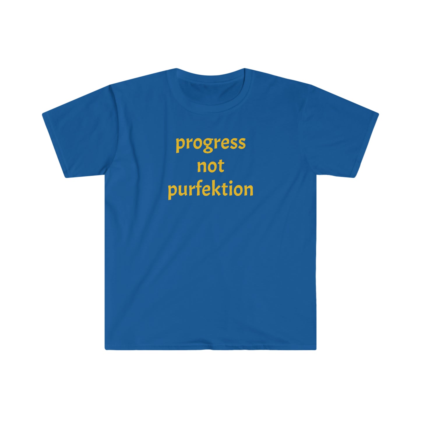 Progress Not Purfektion Unisex Softstyle T-Shirt