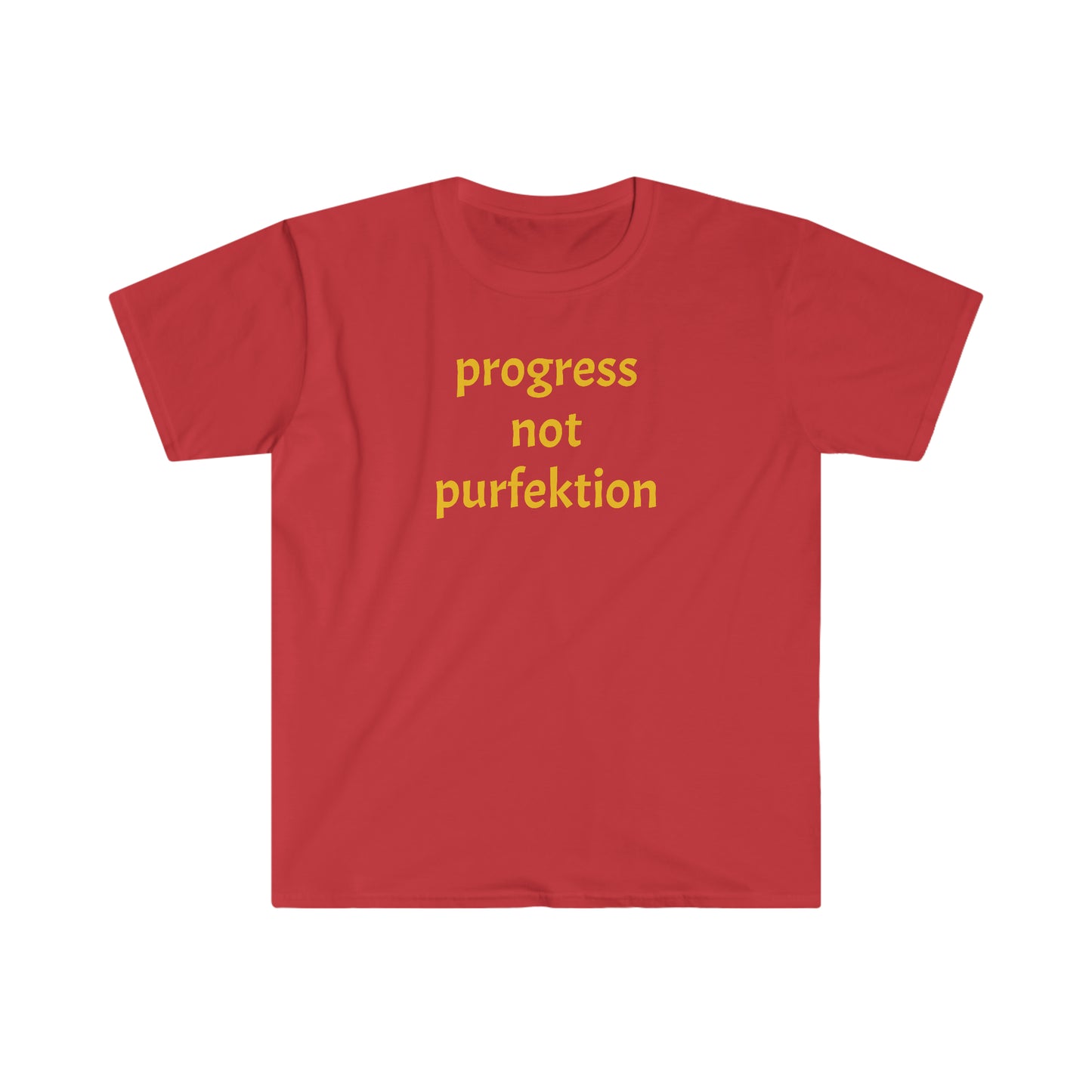 Progress Not Purfektion Unisex Softstyle T-Shirt
