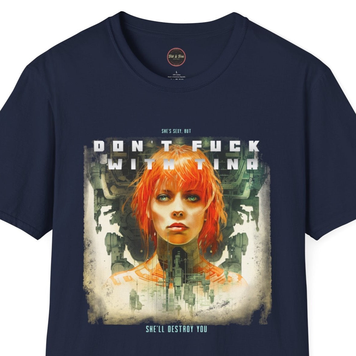 Don't F@ck with Tina Unisex Softstyle T-Shirt