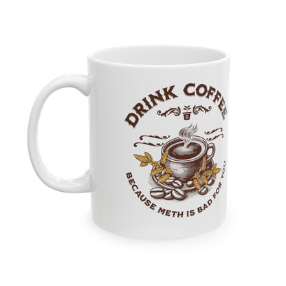 Drink Coffee Ceramic Mug, 11oz