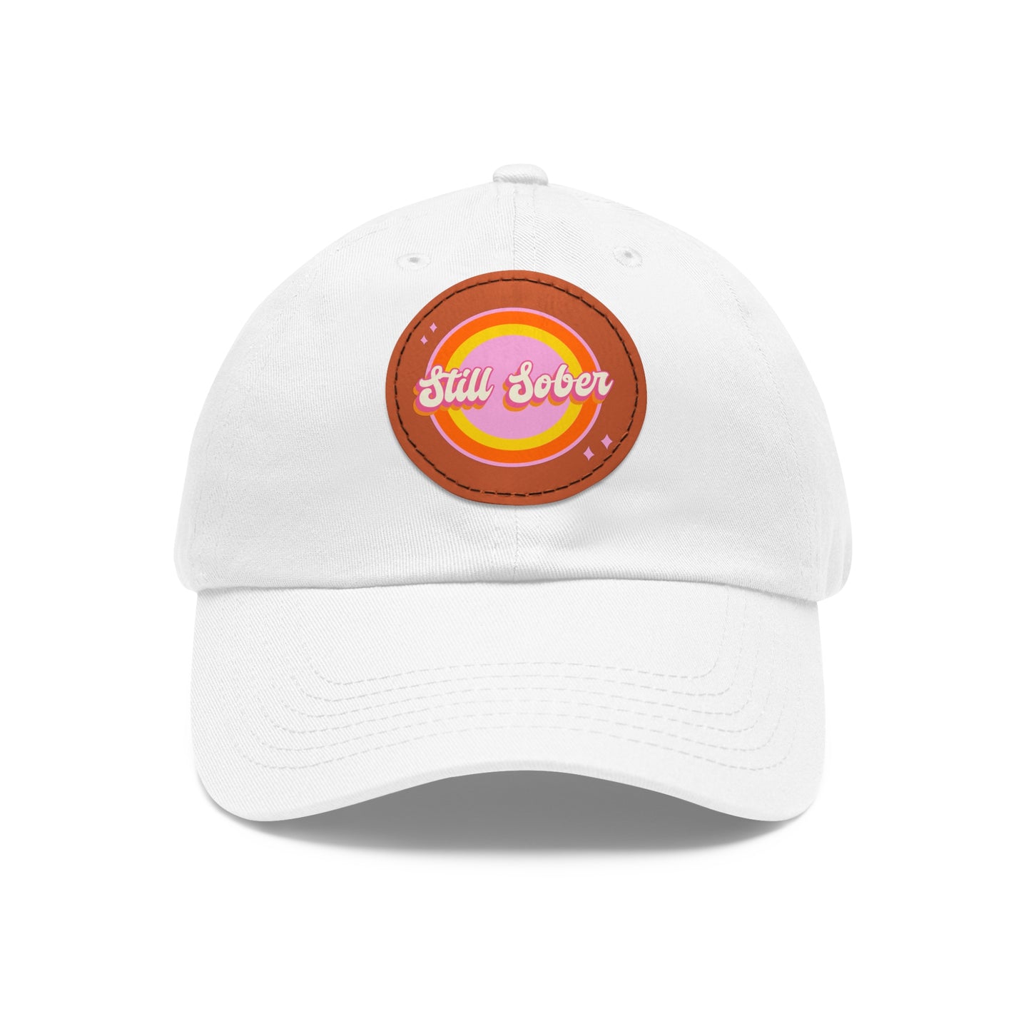 Still Sober Dad Hat with Leather Patch (Round)
