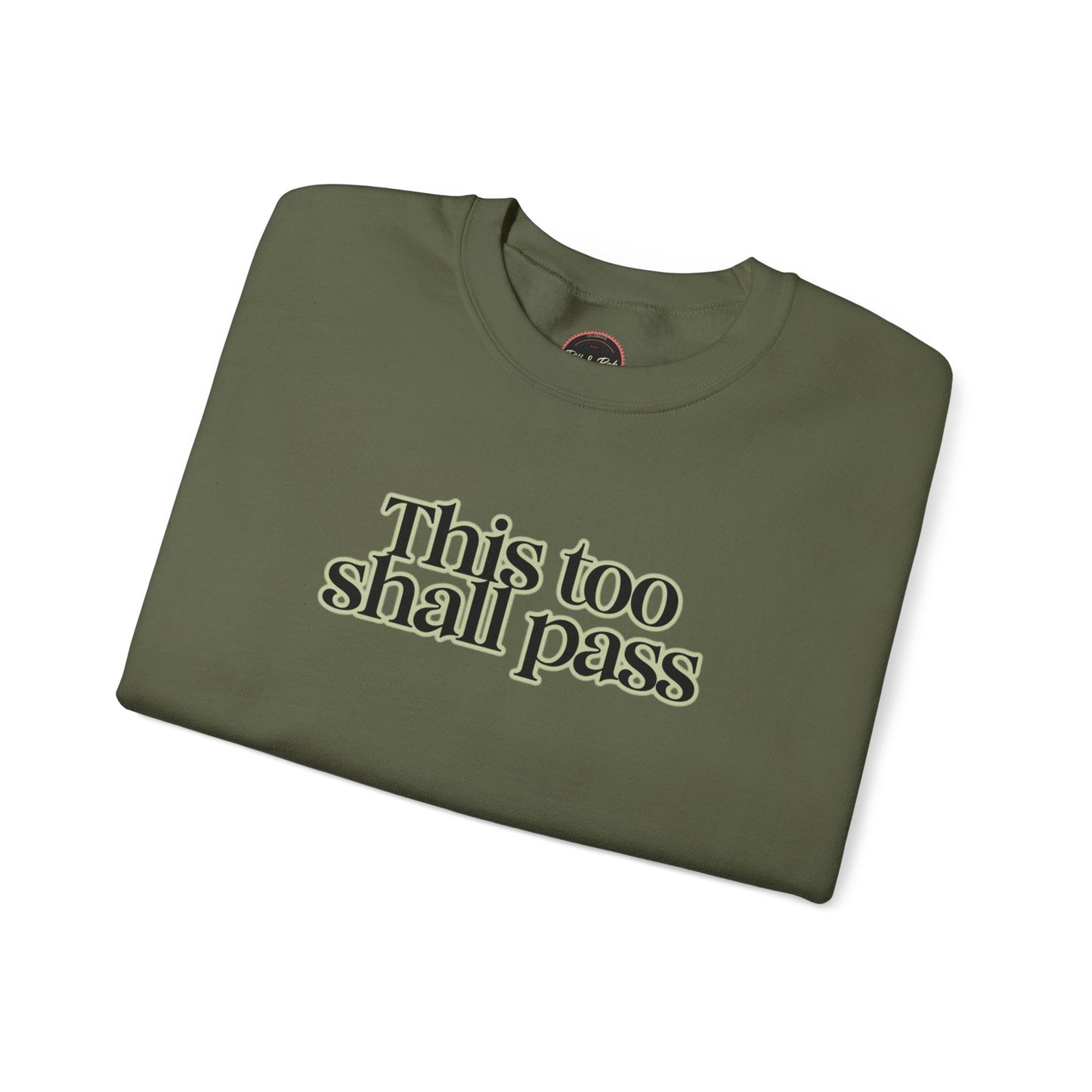 This Too Shall Pass Unisex Heavy Blend™ Crewneck Sweatshirt