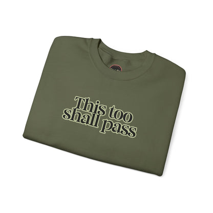 This Too Shall Pass Unisex Heavy Blend™ Crewneck Sweatshirt