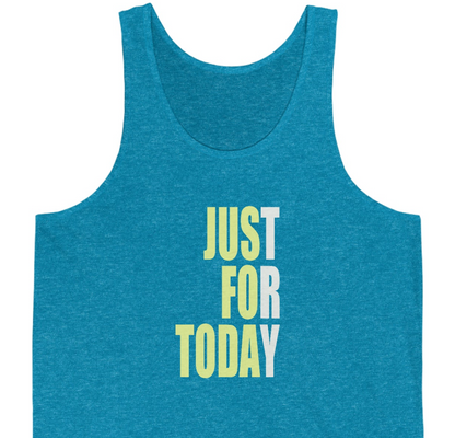 Just For Today Unisex Jersey Tank