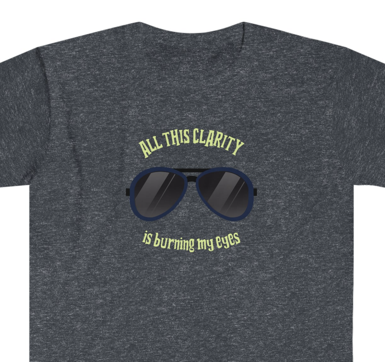 All This Clarity Unisex Softstyle T-Shirt