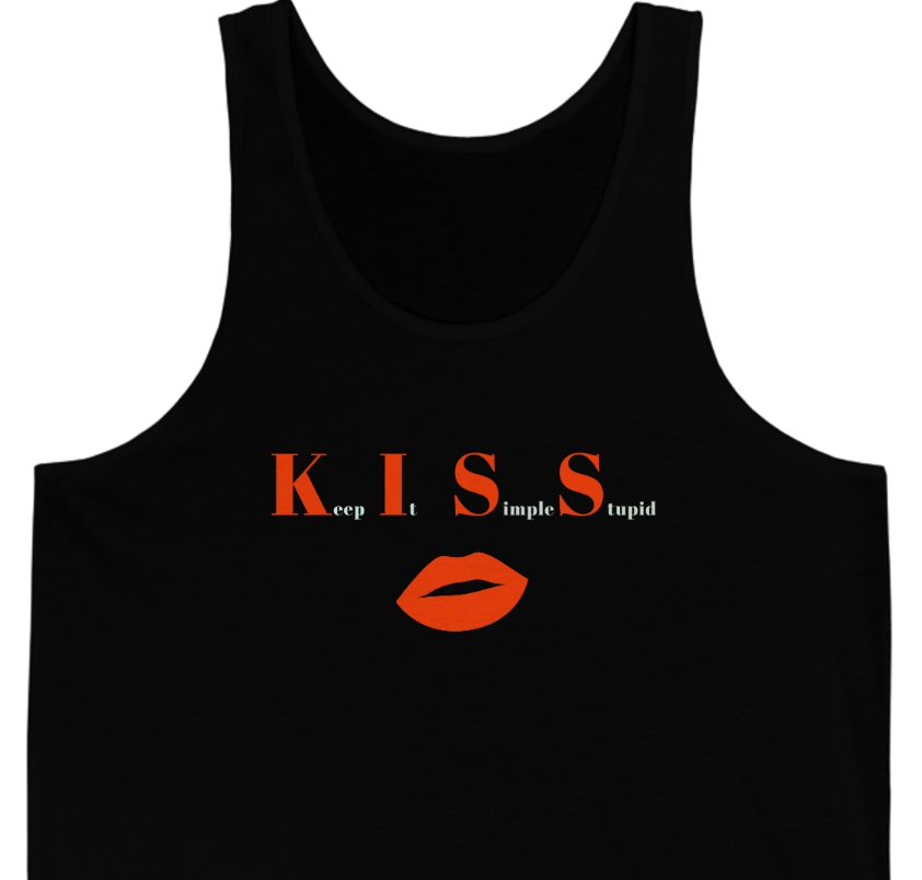 KISS Keep it Simple Stupid Unisex Jersey Tank